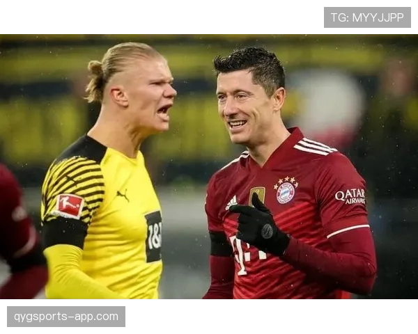 莱万多夫斯基与哈兰德在终结效率下偏向单点驱动趋势分化